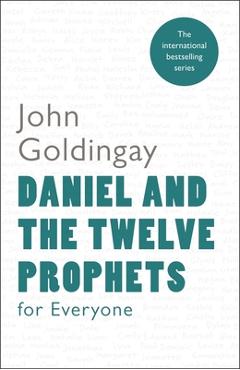 Poza produsului Daniel and the Twelve Prophets for Everyone - John Goldingay