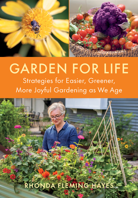 Coperta cărții 'Garden for Life: Strategies for Easier, Greener, More Joyful Gardening as We Age - Rhonda Fleming Hayes'