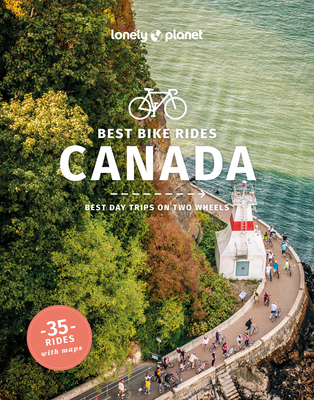 Coperta cărții 'Lonely Planet Best Bike Rides Canada - Lonely Planet'