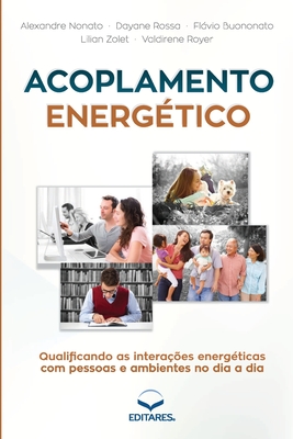 Acoplamento Energético: Qualificando as interações energéti - Alexandre Nonato