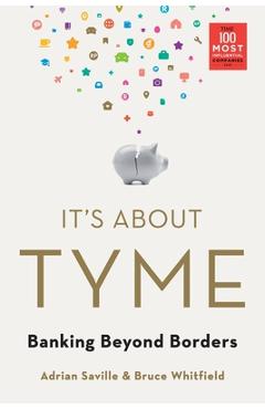 Coperta cărții 'It's About Tyme: Banking Beyond Borders - Adrian Saville'