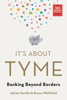 Coperta cărții 'It's About Tyme: Banking Beyond Borders - Adrian Saville'