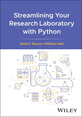 Streamlining Your Research Laboratory with Python - Mark F. Russo