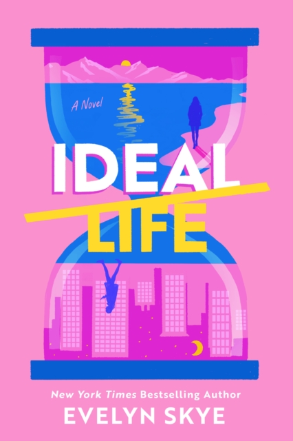 Coperta cărții 'Ideal Life - Evelyn Skye'