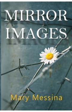 Poza produsului Mirror Images - Mary Messina