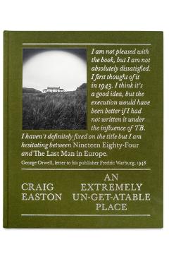 Poza produsului An Extremely Un-Get-Atable Place - Craig Easton