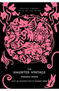Poza produsului The Haunted Vintage: Volume 55 - Majorie Bowen