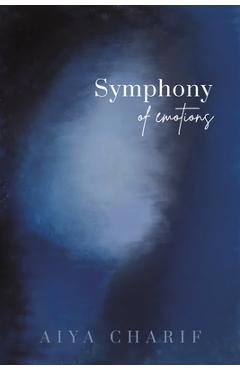 Poza produsului Symphony Of Emotions - Aiya Charif