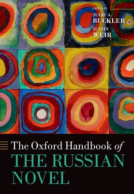 The Oxford Handbook of the Russian Novel - Julie A. Buckler