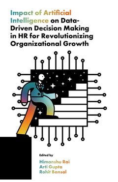 Coperta cărții 'Impact of Artificial Intelligence on Data-Driven Decision Making in HR for Revolutionizing Organizational Growth -'