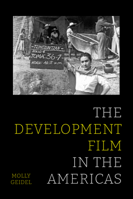 The Development Film in the Americas - Molly Geidel