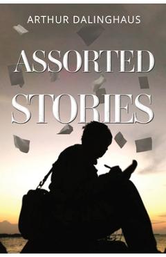 Coperta cărții 'Assorted Stories - Arthur Dalinghaus'