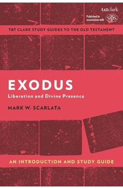 Poza produsului Exodus: An Introduction and Study Guide: Liberation and Divine Presence - M. W. Scarlata