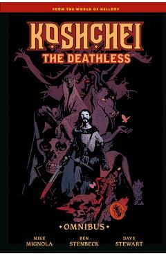 Coperta cărții 'Koshchei the Deathless Omnibus - Mike Mignola'
