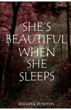 Poza produsului She's Beautiful When She Sleeps - Jennifer Rushton