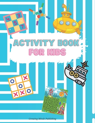 Coperta cărții 'Activity Book for Kids: Engaging activity book for kids that has hours of fun that keeps a child focused! Hours of Fun;'