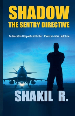 Coperta cărții 'Shadow - The SENTRY Directive - Shakil R'