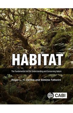 Coperta cărții 'Habitat: The Fundamental Unit for Understanding and Conserving Nature - Roger L. H. Dennis'