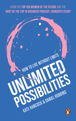 Coperta cărții 'Unlimited Possibilities: How to Live Without Limits - Kate Hancock'