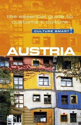 Austria - Culture Smart!: The Essential Guide to Customs & Culture - Peter Gieler