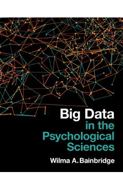 Coperta cărții 'Big Data in the Psychological Sciences - Wilma A. Bainbridge'
