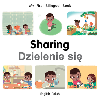 Coperta cărții 'My First Bilingual Book-Sharing (English-Polish) - Manuela Gutierrez Montoya'