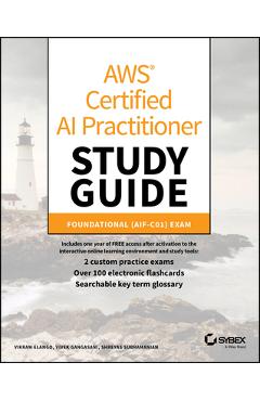 Poza produsului AWS Certified AI Practitioner Study Guide: Foundational (Aif-C01) Exam - Vikram Elango