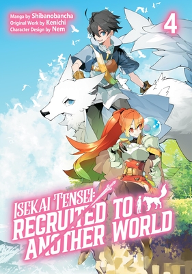 Coperta cărții 'Isekai Tensei: Recruited to Another World: Volume 4 (Manga): Volume 4 -'