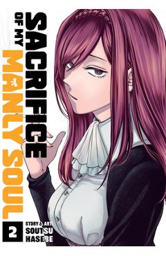 Coperta cărții 'Sacrifice of My Manly Soul Vol. 2 - Soutsu Hasebe'