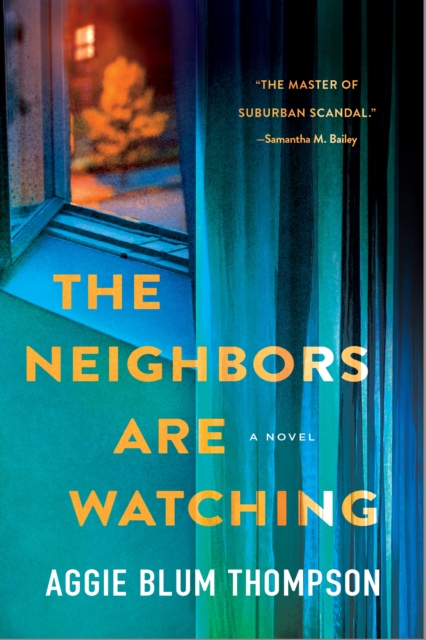 Coperta cărții 'The Neighbors Are Watching - Aggie Blum Thompson'
