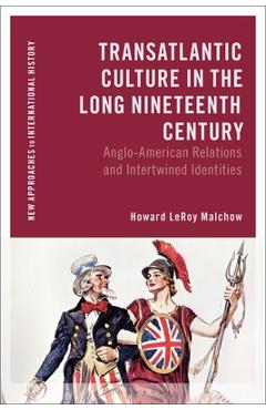 Coperta cărții 'Transatlantic Culture in the Long Nineteenth Century: Anglo-American Relations and Intertwined Identities - Howard'