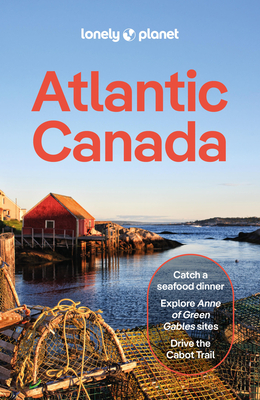 Coperta cărții 'Lonely Planet Atlantic Canada - Darcy Rhyno'