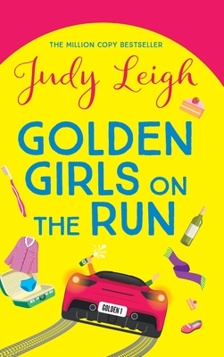 Golden Girls on the Run - Judy Leigh