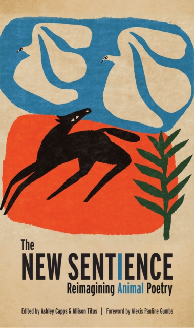 Coperta cărții 'The New Sentience: Reimagining Animal Poetry - Ashley Capps'