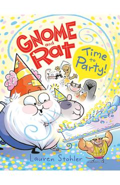 Coperta cărții 'Gnome and Rat: Time to Party!: (A Graphic Novel) - Lauren Stohler'