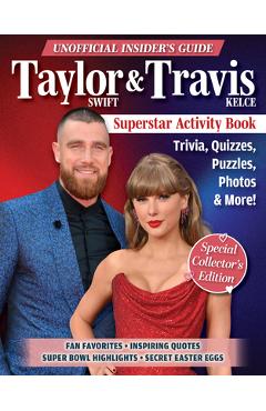 Poza produsului Unofficial Insider's Guide Taylor Swift & Travis Kelce Superstar Activity Book: Trivia, Quizzes, Puzzles, Photos & More! - Ava Moore
