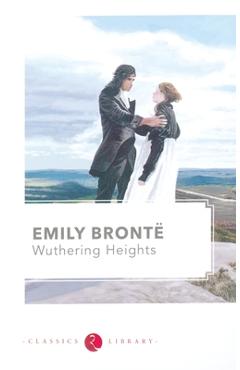 Wuthering Heights - Emily Bronte