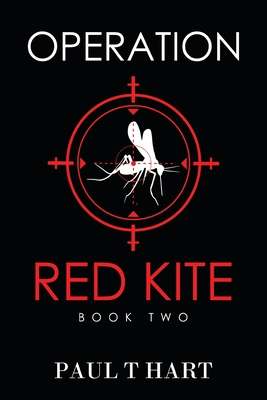 Operation Red Kite, book two - Paul T. Hart