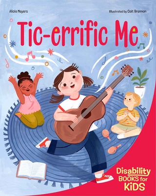 Coperta cărții 'Tic-Errific Me: A Book about Tourette Syndrome - Alicia Meyers'