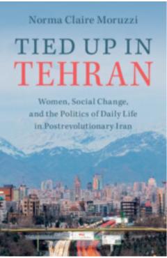 Tied Up in Tehran - Norma Claire Moruzzi