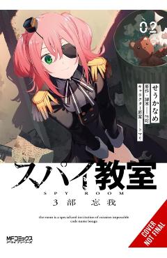 Spy Classroom 3rd Period: Forgetter, Vol. 2 (Manga) -
