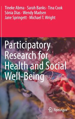 Participatory Research for Health and Social Well-Being - Tineke Abma