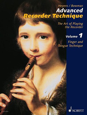 Advanced Recorder Technique: The Art of Playing the Recorder - Gudrun Heyens