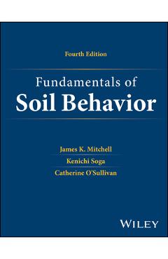 Coperta cărții 'Fundamentals of Soil Behavior - James K. Mitchell'