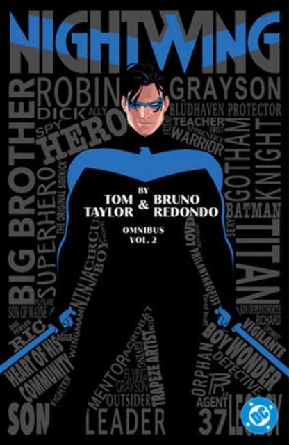 Coperta cărții 'Nightwing by Tom Taylor and Bruno Redondo Omnibus Vol. 2 - Tom Taylor'