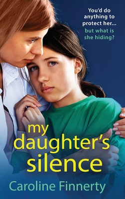My Daughter's Silence - Caroline Finnerty