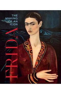 Coperta cărții 'Frida: The Making of an Icon - Mari Carmen Ramirez'