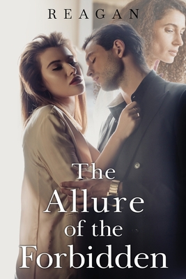 The Allure of the Forbidden - 