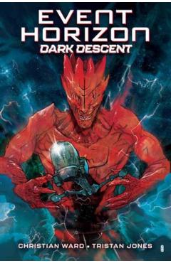Coperta cărții 'Event Horizon: Dark Descent - Christian Ward'