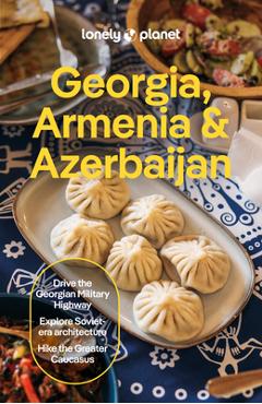 Coperta cărții 'Lonely Planet Georgia, Armenia & Azerbaijan - Lonely Planet'